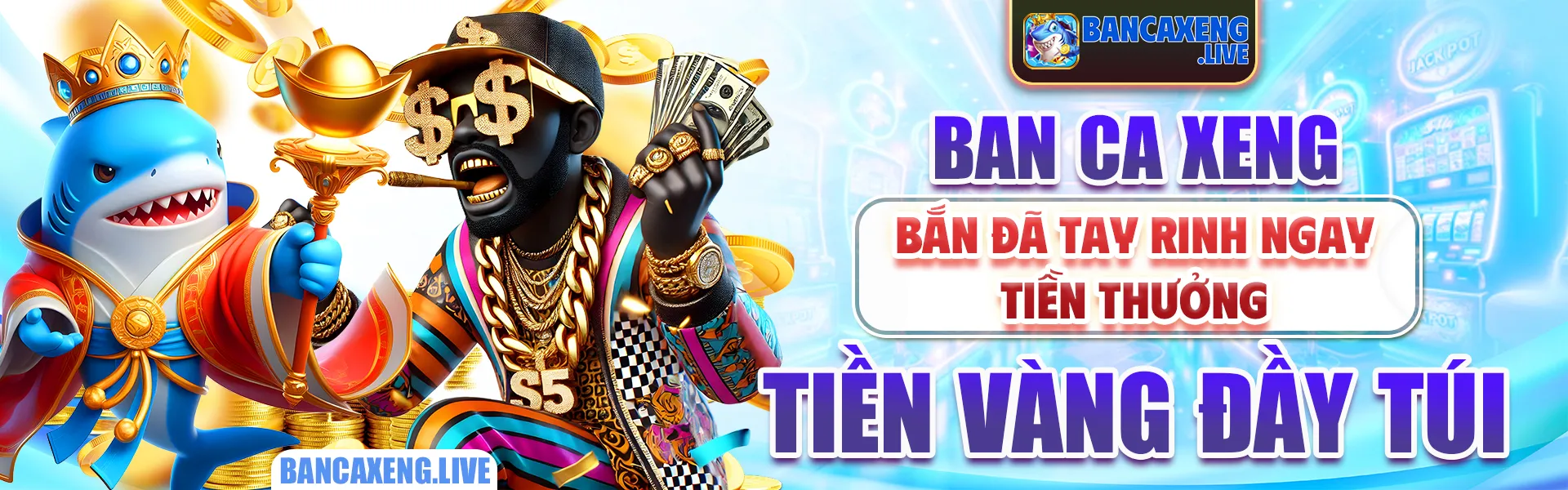 Ban Ca Xeng Live Đổi Thưởng 2026